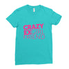 crazy exgirl friend Ladies Fitted T-Shirt