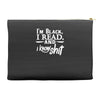 i'm black i read and i know Accessory Pouches