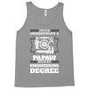 Never Underestimate A Papaw With An Engineer Degree Tank Top