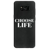 Choose Life Samsung Galaxy S8