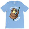 slow sloth T-Shirt