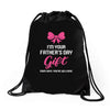I'm Your Father's Day Gift Mom Says You're Welcome Baby Girl Drawstring Bags