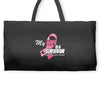 My Wife Is A Survivor Weekender Totes