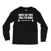 must be this tall to ride (2) Long Sleeve Shirts