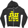 the sass is strong with this one Zipper Hoodie