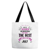 All Women Created Equal But The Best Born In July Tote Bags