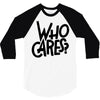 who cares 3/4 Sleeve Shirt