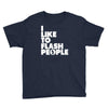 i like to flash people Youth Tee
