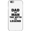 Dad The Man The Myth The Legend - Son Of A Legend Family Matching iPhone 6/6s Case