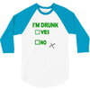 im drunk 3/4 Sleeve Shirt