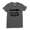 i'm with stupid Ladies Fitted T-Shirt