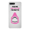 Feed Me and Tell Me I'm Pretty Baby Girl iPhone 7 Plus Case