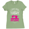 I Don't Need Therapy Just Need Sewing Ladies Fitted T-Shirt