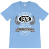 vintage quality without compromise 1978 aged to perfection T-Shirt
