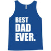 Best Dad Ever Tank Top