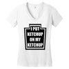 new i put ketchup Women's V-Neck T-Shirt