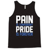 pain is temporary pride is forever Tank Top