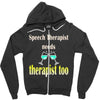 speech therapist needs wine therapy too Zipper Hoodie