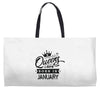 Queens Are Born In January Weekender Totes