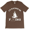 i'd rather be fishing T-Shirt