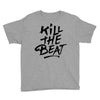 kill the beat Youth Tee