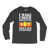 funny i make cider disappear, ideal gift or birthday present. Long Sleeve Shirts