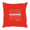 Good Morning Sunshine Throw Pillow