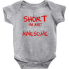 i'm not short awesome Baby Bodysuit