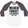 Never Forget The Chemist 3/4 Sleeve Shirt