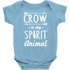 crow is my spirit animal Baby Onesie