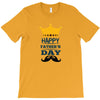 HAPPY FATHERS DAY T-Shirt