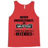 never underestimate an old man who was born in december Tank Top