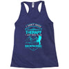I Dont Need Therapy I Just Need Backpacking Racerback Tank