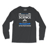 evidence based science! when do we want it. Long Sleeve Shirts