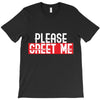 greet me T-Shirt