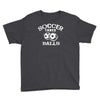 soccer takes balls Youth Tee