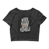 Work Hard, Stay Humble Crop Top