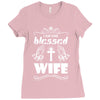 I Am One Blessed Wife Ladies Fitted T-Shirt