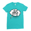 I'm So Going to Kick You Ladies Fitted T-Shirt