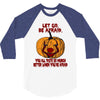 Let Go Afraid (f141) 3/4 Sleeve Shirt