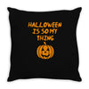 halloween is so my thing Throw Pillow
