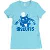 time to make the biscuits Ladies Fitted T-Shirt