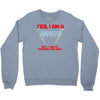 yes i am a firefighter Crewneck Sweatshirt