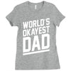 world's okayest dad funny Ladies Fitted T-Shirt