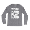 work out play hard funny Long Sleeve Shirts