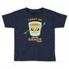 Trust Me You Can Dance Tequila Toddler T-shirt
