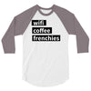 wifi, coffee, frenchies 3/4 Sleeve Shirt