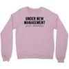 under new management just married Crewneck Sweatshirt