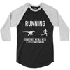 running, we all need a little motivation 3/4 Sleeve Shirt
