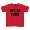 doctor or nurse Toddler T-shirt